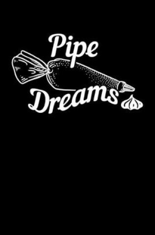 Cover of Pipe Dreams
