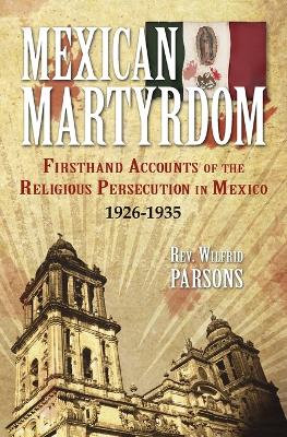 Book cover for Mexican Martyrdom