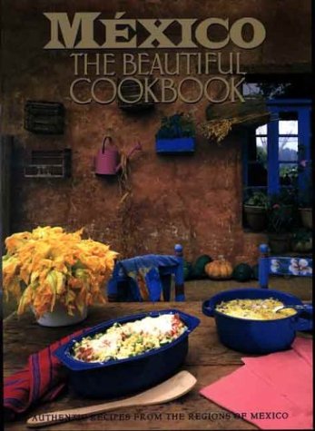 Book cover for Mexico the Beautiful Cookbook