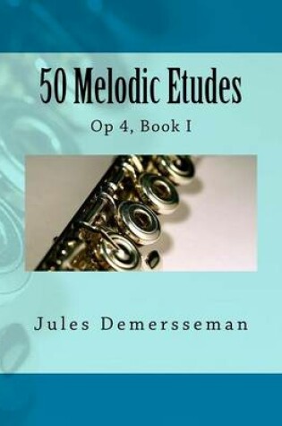 Cover of 50 Melodic Etudes for Flute