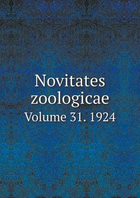 Book cover for Novitates zoologicae Volume 31. 1924