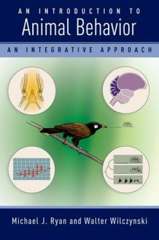 Cover of An Introduction to Animal Behavior: An Integrative Approach