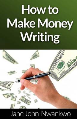 Book cover for How to Make Money Writing