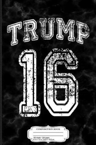 Cover of Donald Trump for President 2016 Jersey Composition Notebook