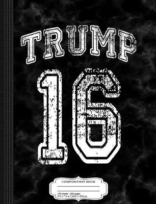 Book cover for Donald Trump for President 2016 Jersey Composition Notebook