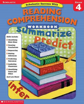 Book cover for Scholastic Success With: Reading Comprehension Workbook: Grade 4