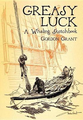 Book cover for Greasy Luck: A Whaling Sketchbook