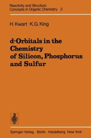 Cover of d-Orbitals in the Chemistry of Silicon, Phosphorus and Sulfur