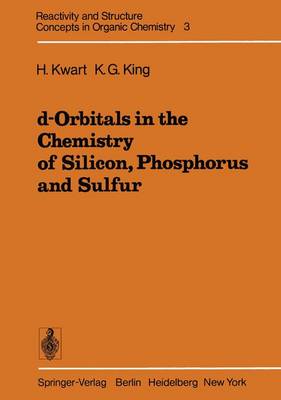 Book cover for d-Orbitals in the Chemistry of Silicon, Phosphorus and Sulfur