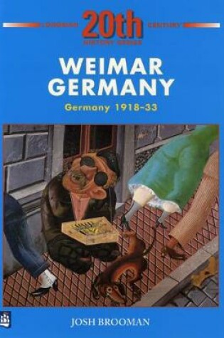 Cover of Weimar Germany: Germany 1918-33