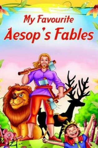 Cover of My Favourite Aesop's Fables