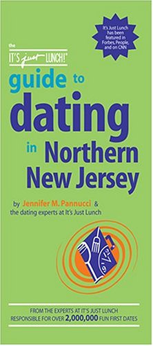 Cover of The It's Just Lunch Guide to Dating in Northern New Jersey