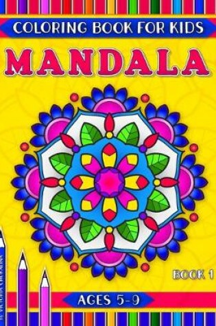 Cover of Mandala coloring book for kids ages 5-9