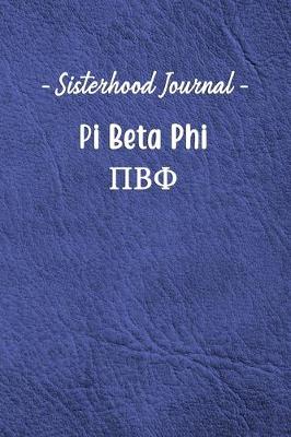 Book cover for Sisterhood Journal Pi Beta Phi