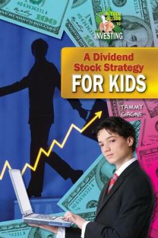 Cover of A Dividend Stock Strategy for Teens