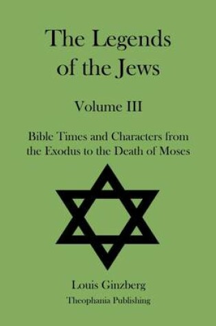 Cover of The Legends of the Jews Volume III