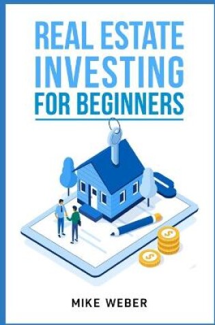 Cover of Real Estate Investing For Beginners