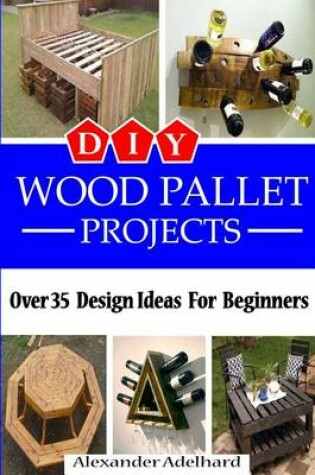 Cover of DIY Wood Pallet Projects