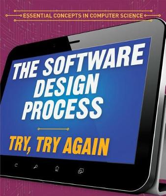 Book cover for The Software Design Process: Try, Try Again