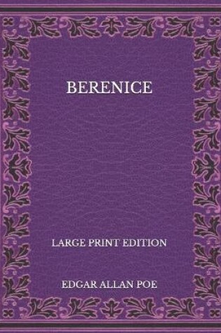 Cover of Berenice - Large Print Edition