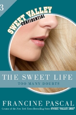 Cover of The Sweet Life 3: Too Many Doubts