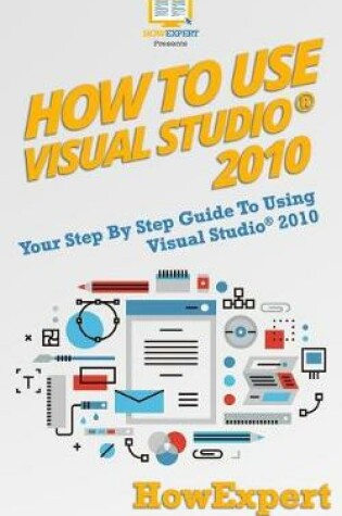 Cover of How to Use Visual Studio 2010