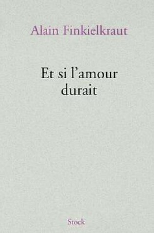 Cover of Et Si L'Amour Durait