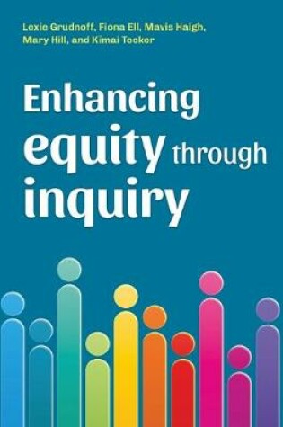 Cover of Enhancing equity through inquiry