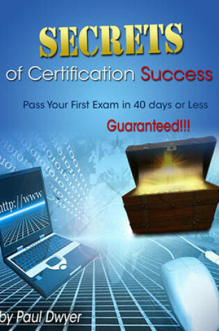 Cover of Secrets of Certification Success
