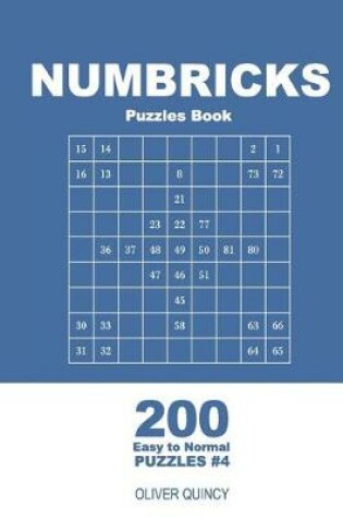 Cover of Numbricks Puzzles Book - 200 Easy to Normal Puzzles 9x9 (Volume 4)