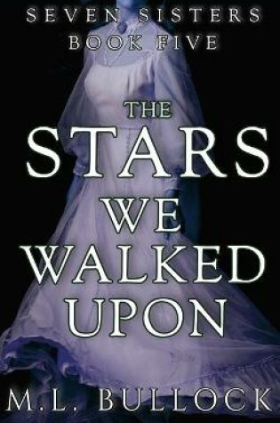 Cover of The Stars We Walked Upon