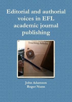 Book cover for Editorial and Authorial Voices in EFL Academic Journal Publishing