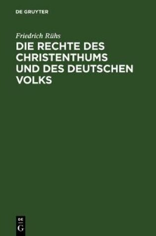 Cover of Die Rechte Des Christenthums Und Des Deutschen Volks