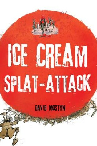 Cover of Ice-Cream Splat Attack