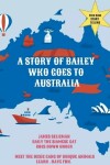 Book cover for A Story of Bailey Who Goes to Australia