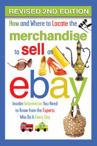 Cover of How & Where to Locate the Merchandise to Sell on eBay