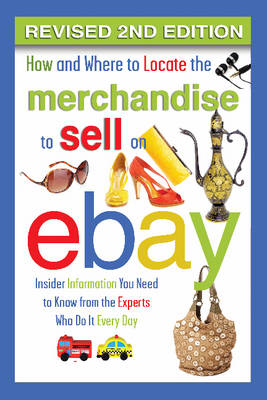 Book cover for How & Where to Locate the Merchandise to Sell on eBay