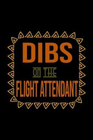 Cover of Dibs on the flight attendant