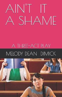 Book cover for Ain't It a Shame