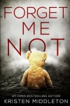 Book cover for Forget Me Not (a Thrilling Suspense Novel)