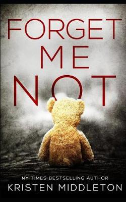 Cover of Forget Me Not (a Thrilling Suspense Novel)