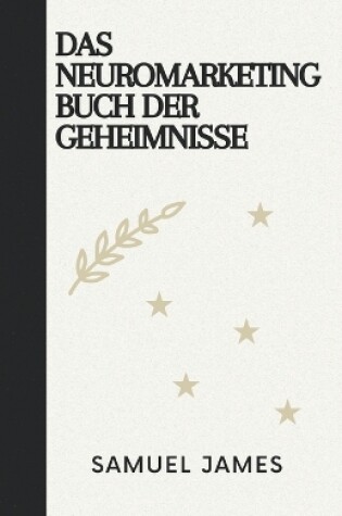Cover of Das Neuromarketing Buch der Geheimnisse