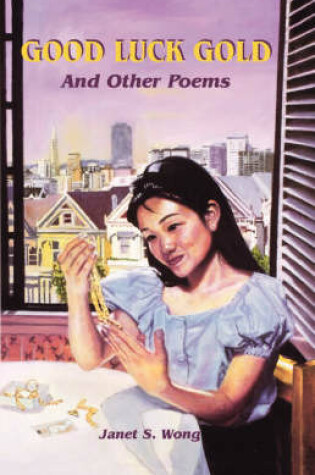 Cover of Good Luck Gold and Other Poems