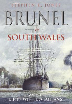 Book cover for Brunel in South Wales Volume III