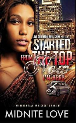 Book cover for Started from the Top Now I'm Here 3