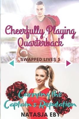 Book cover for Cheerfully Playing Quarterback/Carrying the Captain's Reputation