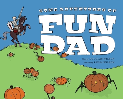 Book cover for Some Adventures of Fun Dad