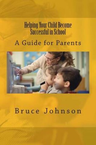 Cover of Helping Your Child Become Successful in School