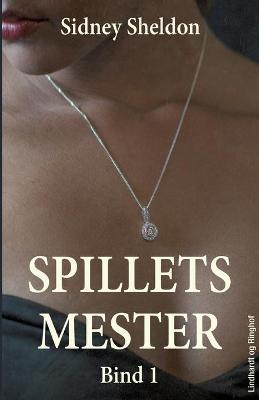 Book cover for Spillets mester - Bind 1
