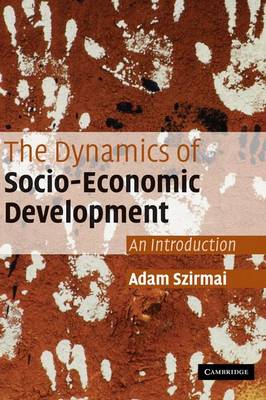 Book cover for The Dynamics of Socio-Economic Development